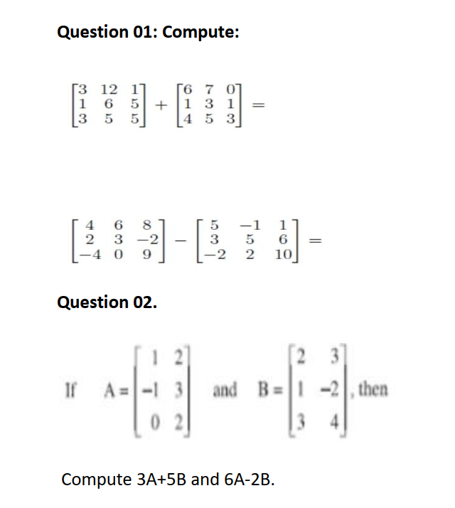 Adding matrices & Subtracting matrices